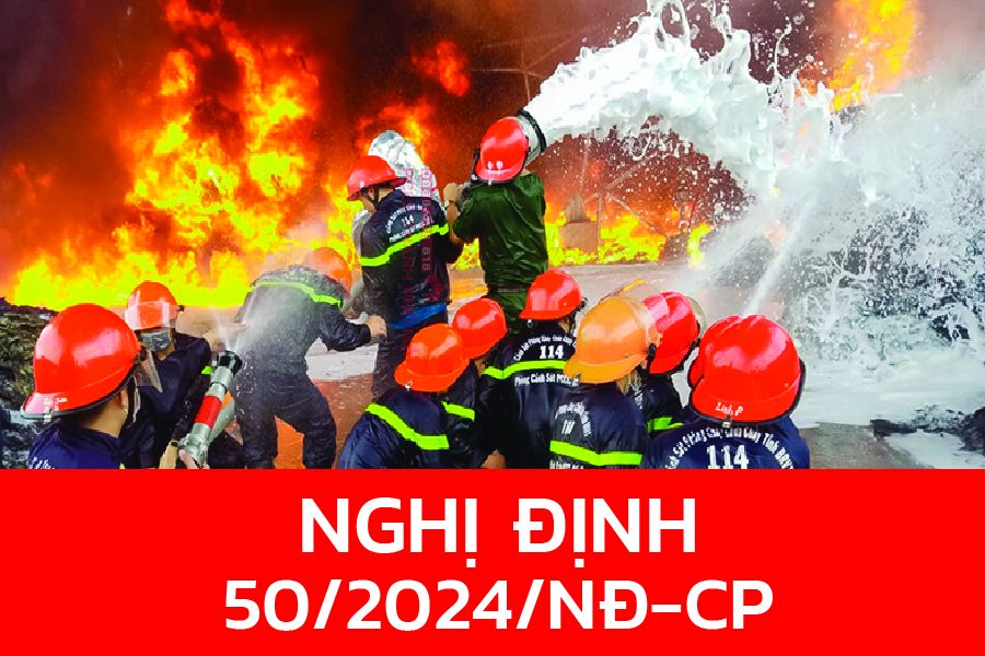 Nghị định mới về PCCC năm 2024, Nghị định số 50/2024/NĐ-CP ngày 10/5/2024 của Chính phủ 