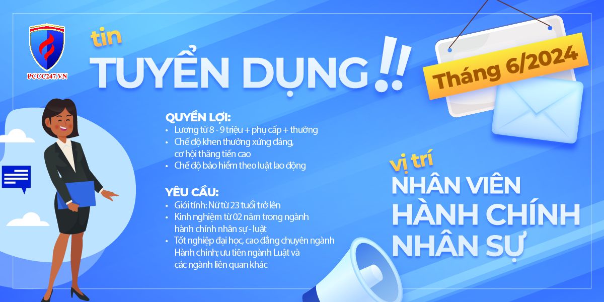 Pccc247.vn - Tuyển dụng NHÂN VIÊN HÀNH CHÍNH NHÂN SỰ - Tháng 6/2024